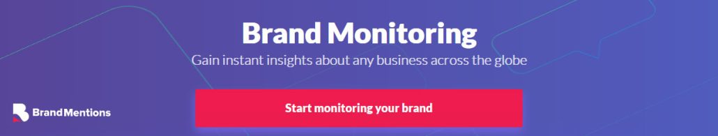 BrandMentions keeps you up to date with everything that matters in your niche and anything connected to your company
